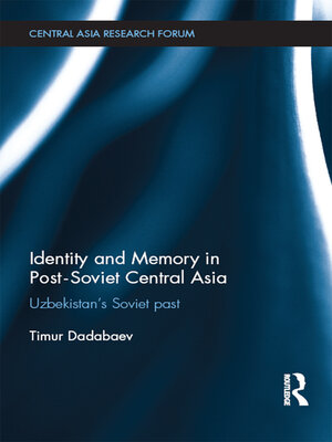 cover image of Identity and Memory in Post-Soviet Central Asia